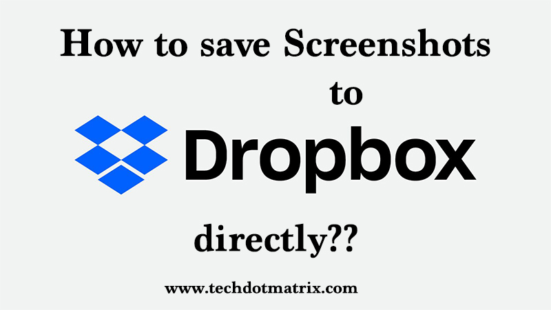 How to save screenshots to Dropbox directly?