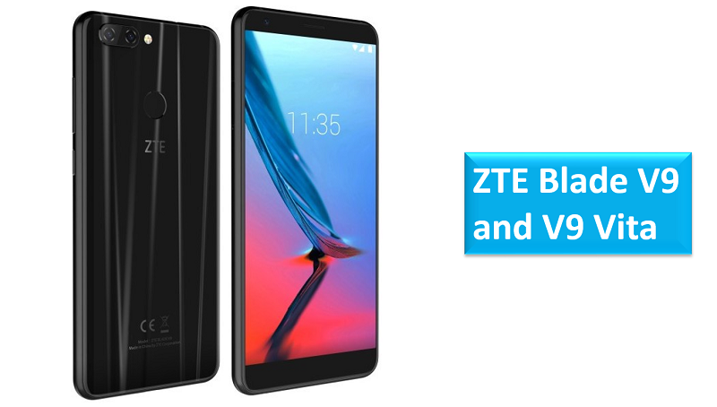 Zte Blade V9 And Zte Blade 9 Vita Announced Today With Dual Rear Cameras And Android Oreo Techdotmatrix